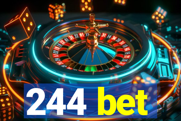 244 bet